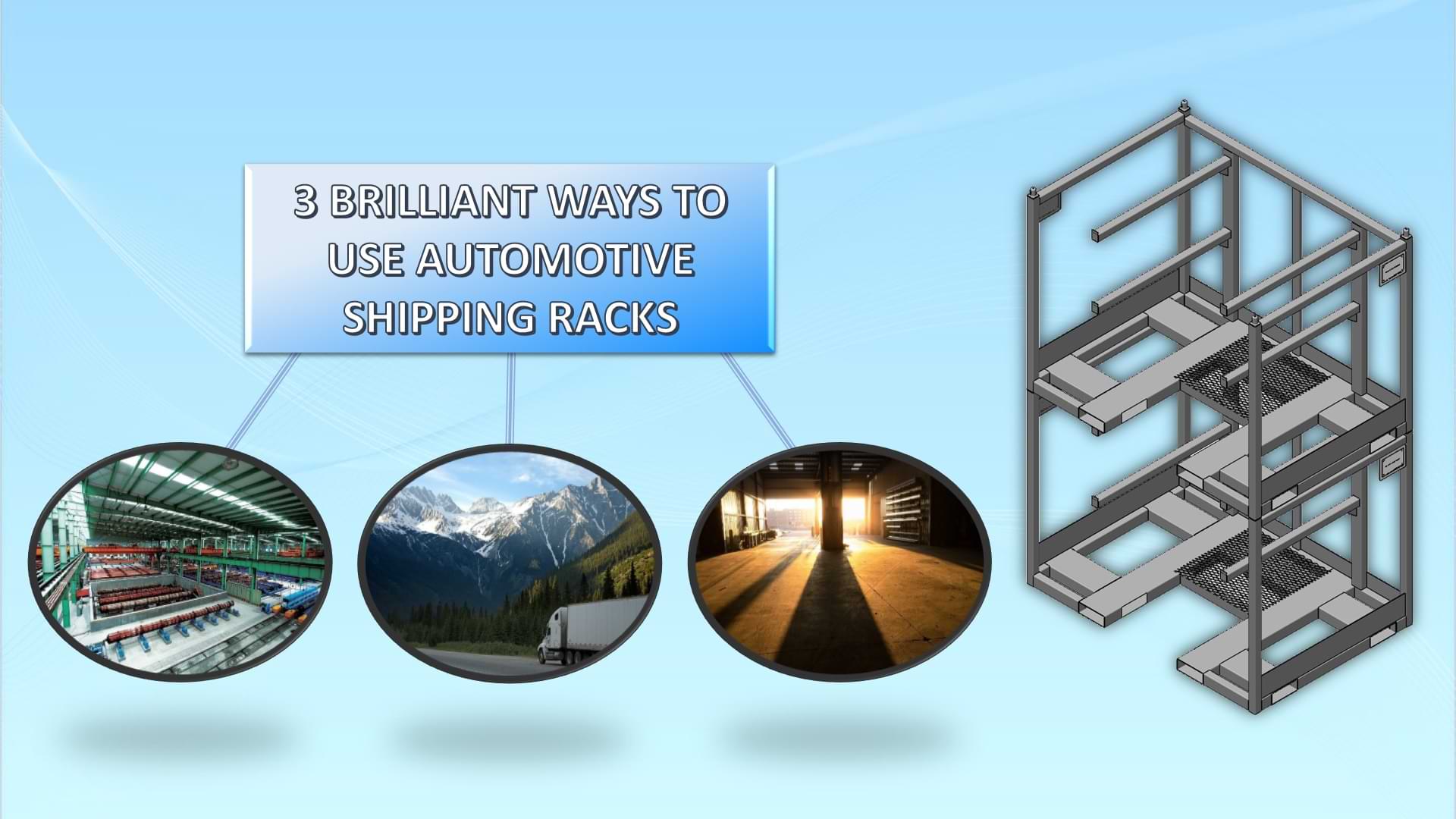 3 Brilliant Ways to Use Automotive Shipping Racks